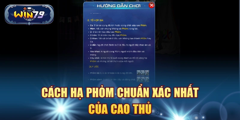 Cách hạ phỏm chuẩn xác nhất của cao thủ