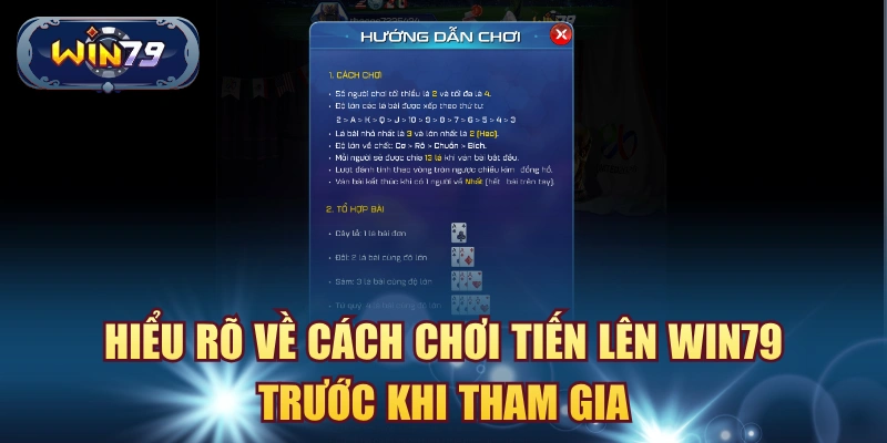 Hiểu rõ về cách chơi tiến lên win79 trước khi tham gia