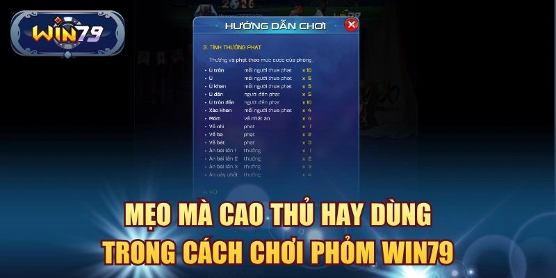 Mẹo mà cao thủ hay dùng trong cách chơi phỏm win79