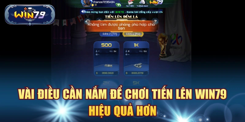 Vài điều cần nắm để chơi tiến lên win79 hiệu quả hơn